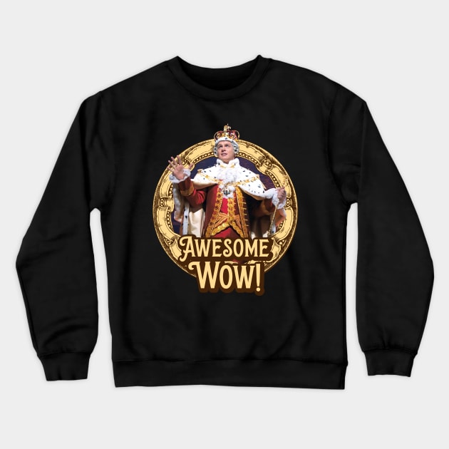 awesome wow king of hamilton Crewneck Sweatshirt by nongshimngol
